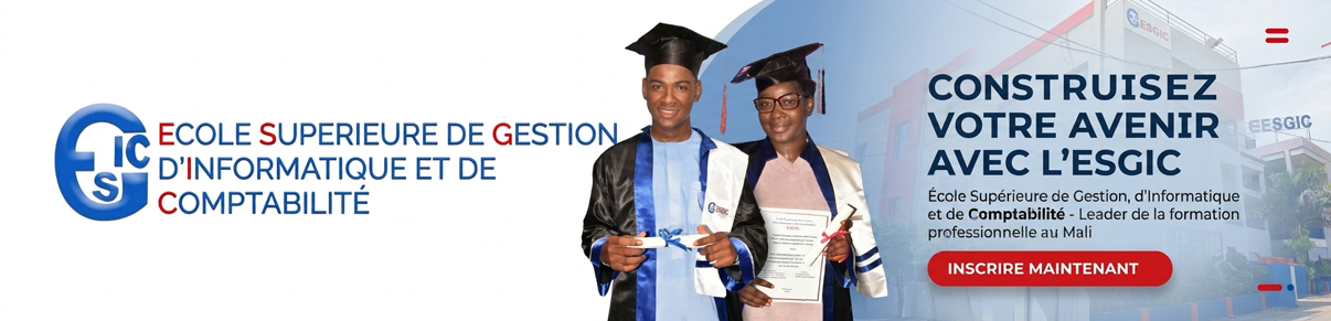 ECOLE SUPERIEURE DE GESTION D’INFORMATIQUE ET DE COMPTABILITE  